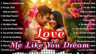 Top OPM English Tagalog Music | Best OPM Songs 2024 | Tagalog Love Songs - Love me like you dream