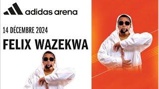 CONCERT FÉLIX WAZEKWA ADIDAS ARENA