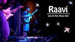 Raavi FULL SET | Live at Fete 5/29/23