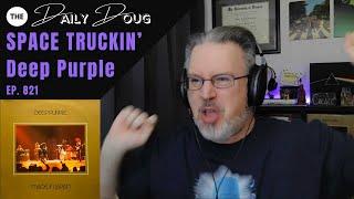 Classical Composer Reacts to SPACE TRUCKIN' (Deep Purple) Live from Made in Japan | The Daily Doug