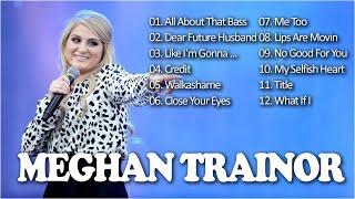 Meghan Trainor Songs- Meghan Trainor Greatest Hits 2022