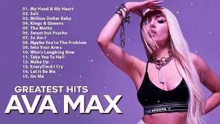 Ava Max Greatest Hits Full Album 2022 - Best Songs Of Ava Max Full Playlist 2022