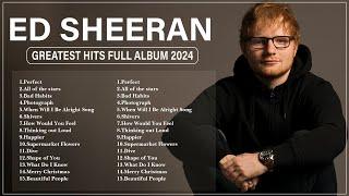 ED SHEERAN ~ ???? Greatest Hits Full Album ~ Best Songs All Of Time ????