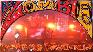 ROB ZOMBIE Live @ Louisville Palace FULL CONCERT 5-6-19 Twins Of Evil Tour KY