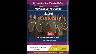 TURAGUSHIMIRA LIVE CONCERT | NDABATUMYE Junior CHOIR 2022