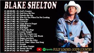Blake Shelton Greatest Hits Full Album - Best Songs of Blake Shelton | God's Country, Honey Bee