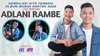 HITS TERBAIK 2022 | ADLANI RAMBE by MUSISI RANTAU LIVE COVER