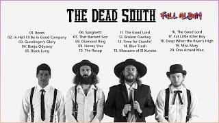 The Dead South Greatest Hits Full Playlist - The Best Of The Dead South - The Dead South Songs