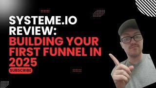 SYSTEME.IO REVIEW: THE FASTEST Way to Build Your First Sales Funnel in 2025?