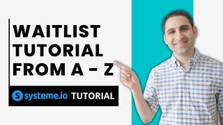 Waitlist Tutorial from A to Z on Systeme.io