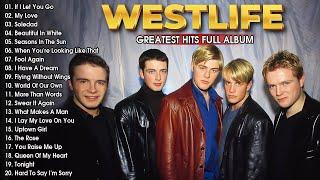 Westlife Greatest Hits Playlist || Best Love Songs Of Westlife 2024