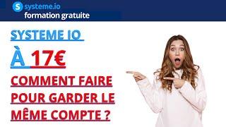 SYSTEME IO - PASSER À 17€ en Startup, comment faire quand on a déjà un abonnement ?
