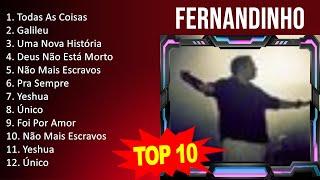 F e r n a n d i n h o 2023 - 10 Greatest Hits, Full Album, Best Songs