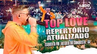 TOP LOVE - Junho 2023 | DVD Repertório Atualizado + Músicas Novas | VITÓRIA DA CONQUISTA - BA