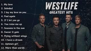 Westlife - Top Song 2024 - Best Of Westlife - The Greatest Hits Full Album Westlife