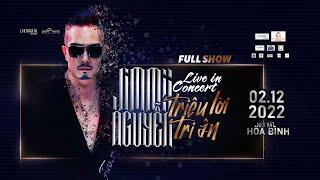 Live in concert Triệu Lời Tri Ân l Jimmii Nguyễn l Fullshow