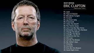 Eric Clapton Greatest hits   Best Of Eric Clapton Full Album New 2017