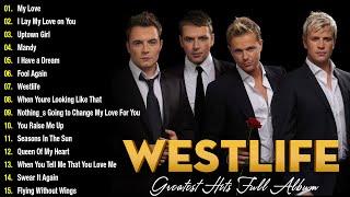 The Best of Westlife - Westlife Greatest Hits Full Album 2025