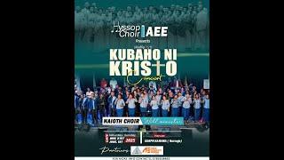 KUBAHO NI KRISTO LIVE CONCERT HAMWE NA HYSSOP CHOIR & NAIOTH CHOIR ADERP KARAMA 01,06,2025