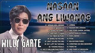 Willy Garte Greatest Hits NON-STOP Songs - LUMANG TUGTUGIN - Best Opm Tagalog Love Songs
