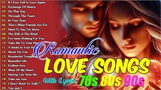 BEST ROMANTIC LOVE SONGS 2025 ???? 70S 80S 90S ???? OLD LOVE SONGS ...With Lyrics