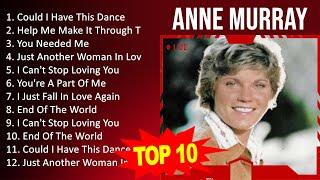 A n n e M u r r a y 2023 MIX - Top 10 Best Songs - Greatest Hits - Full Album