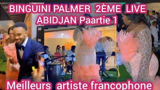 INTÉGRALITÉ CONCERT LIVE BINGUINI PALMER ABIDJAN PARTIE 1 DU JAMAIS VUE ENCORE