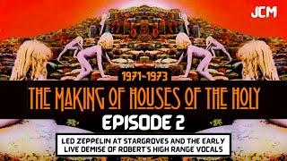 Led Zeppelin Documentary - The Making of Houses Of The Holy  - Episode 2