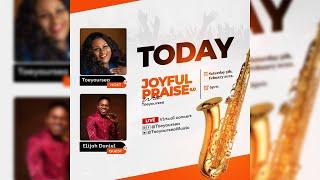 Joyful Praise 5.0 With Toeyoursea [Live Virtual Concert]
