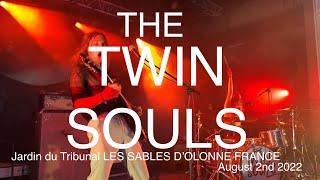 THE TWIN SOULS Live Full Concert 4K @ Jardin du Tribunal Les Sables d'Olonne France August 2nd 2022
