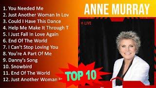 A n n e M u r r a y 2023 MIX - Top 10 Best Songs - Greatest Hits - Full Album