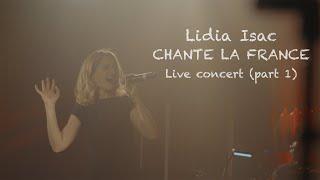 Lidia Isac - Chante la France - Live concert Part 1