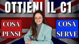 Cosa pensi serva per un C1 in inglese