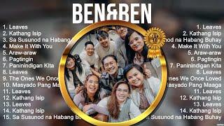Ben&Ben Album ???? Ben&Ben 2024 Hits ???? Ben&Ben Greatest Hits