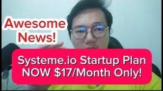 Systeme.io startup plan now is just 17 usd per month