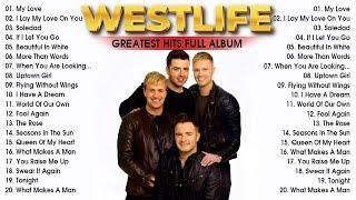 Westlife Greatest Hits Playlist || Best Of Westlife