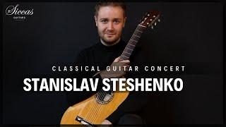 STANISLAV STESHENKO - Classical Guitar Concert | Weiss, Llobet, Bogdanovic, Callahan