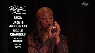 JRDN & Josh Grant . Faiza . Nicole Chambers | THE HUSTLE Virtual Concert Series Edition 5
