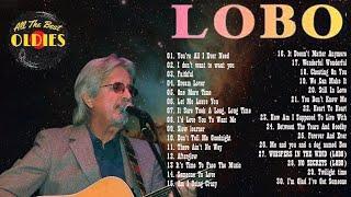 Best Songs Of Lobo │Lobo Greatest Hits Full Collection 2024