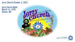Jerry Church Oct 2, 2022: Jerry Garcia Band 03.14.1978 Boston, MA Complete AUD